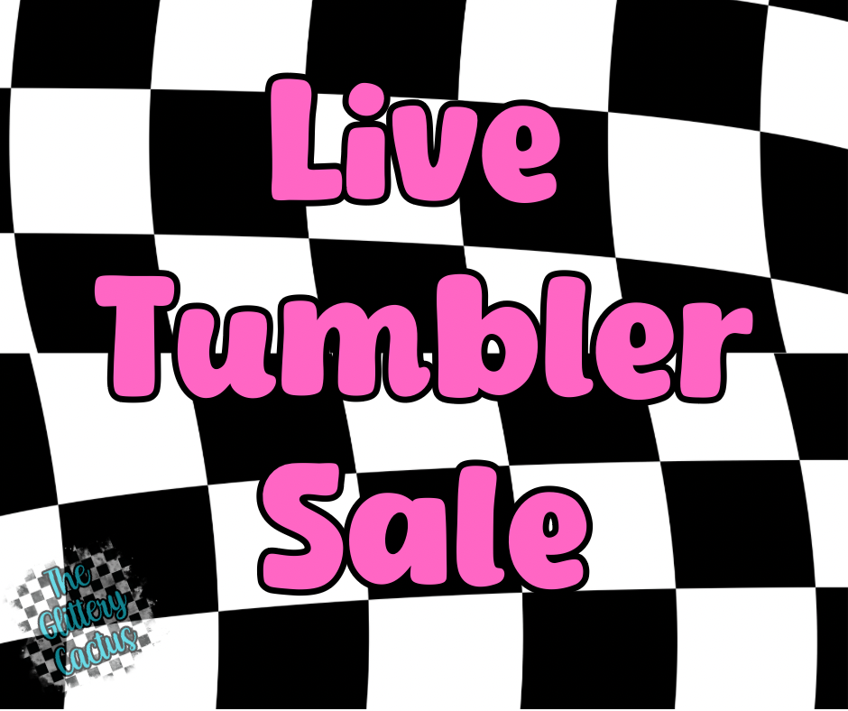 Live Tumbler Sale