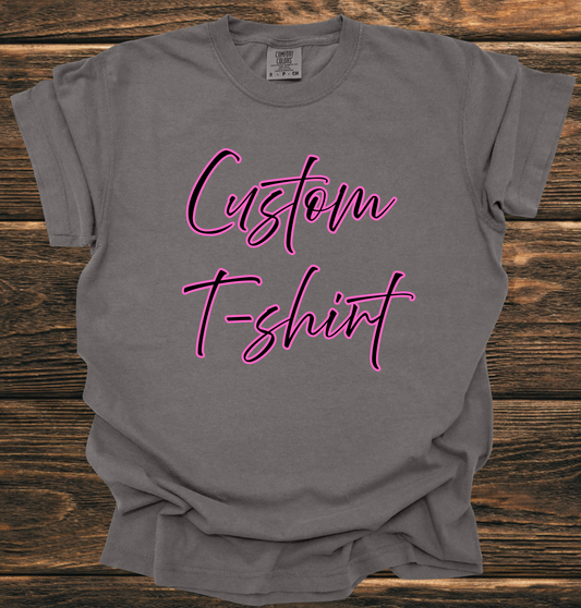 Custom T-Shirt