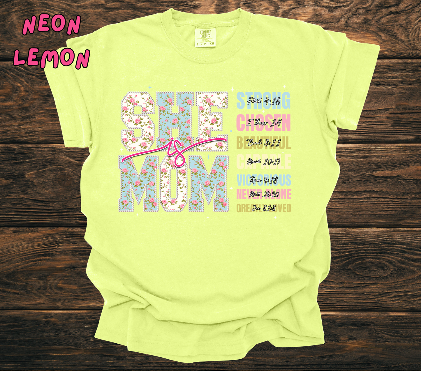 SHE IS MOM Comfort Colors T-shirt
